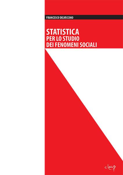 Statistica per lo studio dei fenomeni sociali - Francesco Delvecchio - copertina