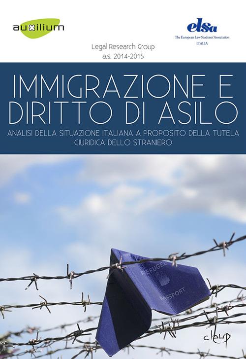 Emigrazione e diritto d'asilo. Analisi della situazione italiana a proposito della tutela giuridica dello straniero - copertina