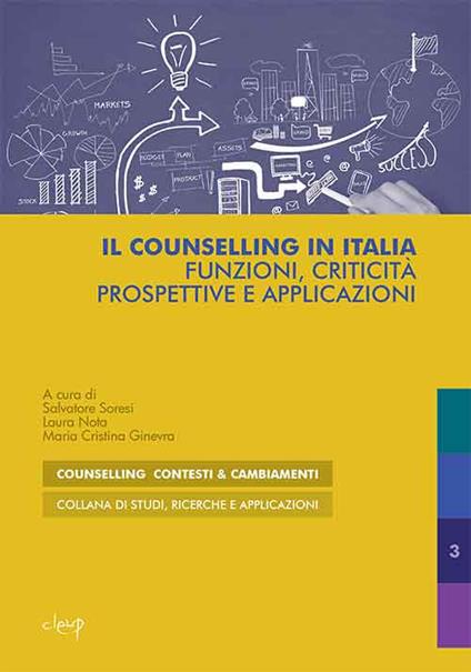 Il counselling in Italia. Funzioni, criticità, prospettive e applicazioni - copertina