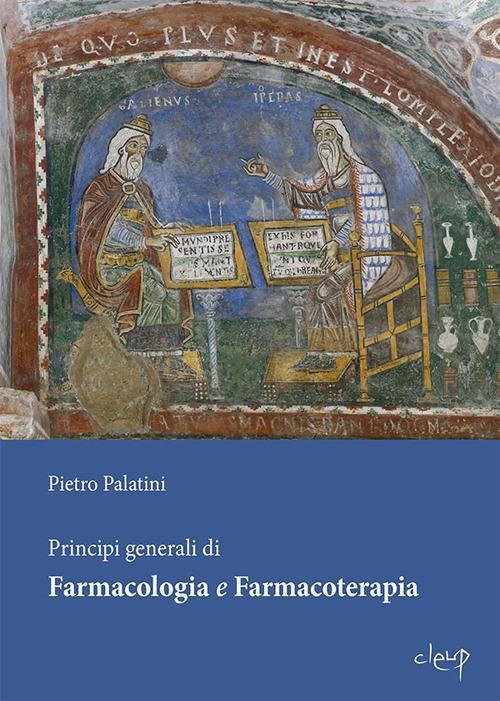 Principi generali di farmacologia e farmacoterapia - Pietro Palatini - copertina