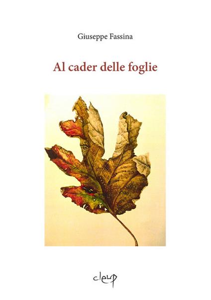Al cader delle foglie - Giuseppe Fassina - copertina