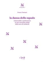 La danza dello squalo. Relazionalità e performance in una comunità yolngu della Terra di Arnhem