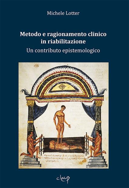 Metodo e ragionamento clinico in riabilitazione. Un contributo epistemologico - Michele Lotter - copertina