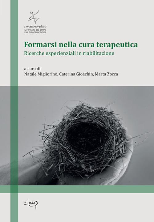Formarsi nella cura terapeutica. Ricerche esperenziali in riabilitazione - copertina