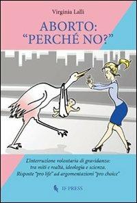 Aborto: «perché no?» - Virginia Lalli - copertina