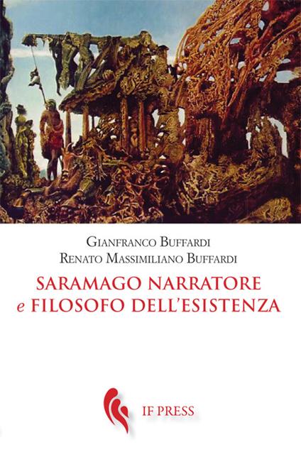 Saramago narratore e filosofo dell'esistenza - Gianfranco Buffardi,Renato Massimiliano Buffardi - copertina