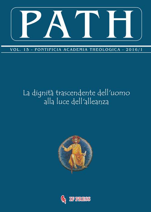 Path (2016). Vol. 15\1: La dignità trascendente dell'uomo alla luce dell'alleanza. - copertina