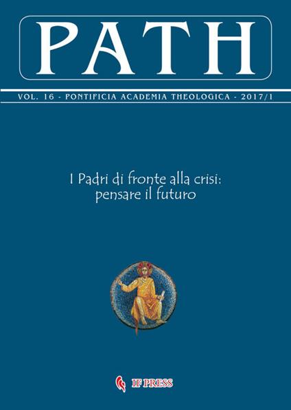 Path (2017). Vol. 16: Padri di fronte alla crisi: pensare. - copertina
