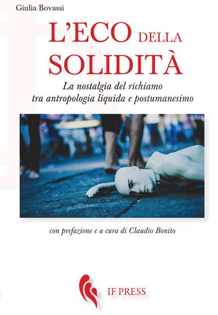 L' eco della solidità. La nostalgia del richiamo tra antropologia liquida e postumanesimo - Giulia Bovassi - copertina