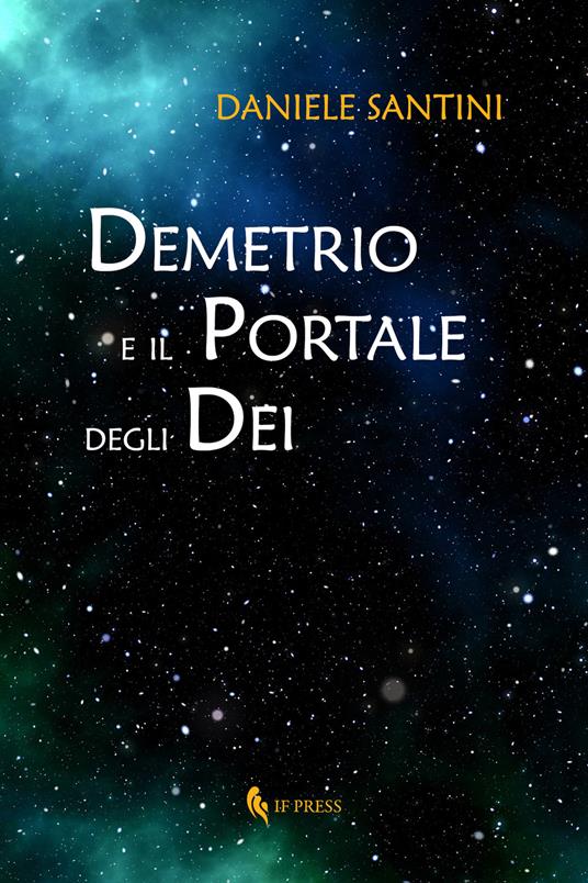 Demetrio e il portale degli dei - Daniele Santini - copertina