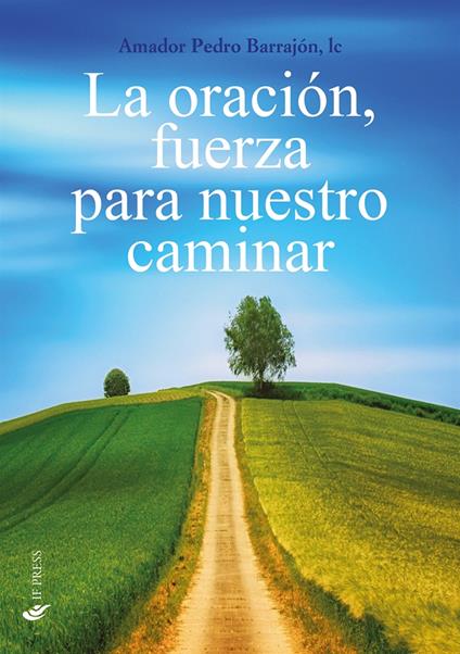 La oración, fuerza para nuestro caminar - Amador-Pedro Barrajón - copertina