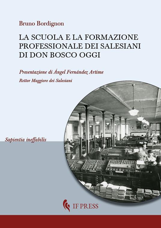 La scuola e la formazione professionale dei Salesiani di don Bosco oggi - Bruno Bordignon - copertina