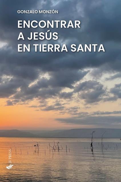 Encontrar a Jesús en Tierra Santa - Gonzalo Monzón - copertina