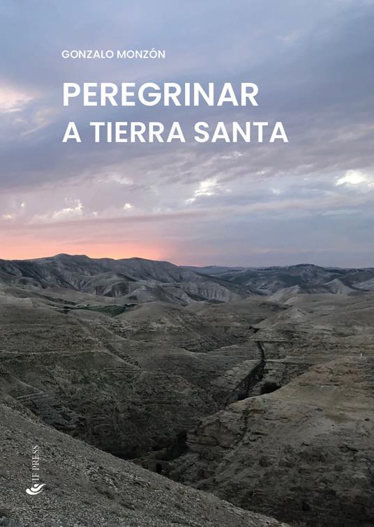 Peregrinar a Tierra Santa - Gonzalo Monzón - copertina
