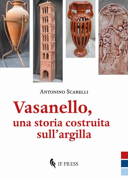 Vasanello, una storia costruita sull’argilla - Antonino Scarelli - copertina
