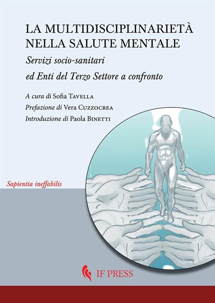 La multidisciplinarietà nella salute mentale. Servizi socio-sanitari ed enti del terzo settore a confronto - copertina