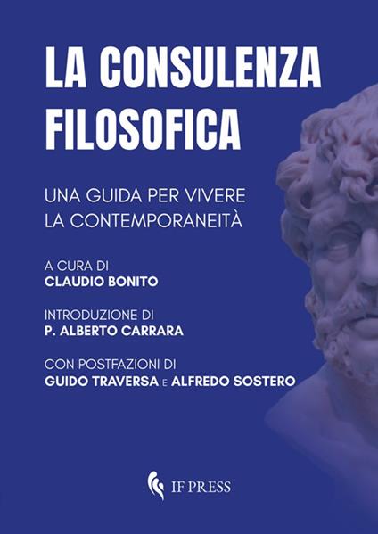 La consulenza filosofica. Una guida per vivere la contemporaneità - copertina
