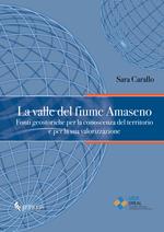 La valle del fiume Amaseno. Fonti geostoriche per la conoscenza del territorio e per la sua valorizzazione