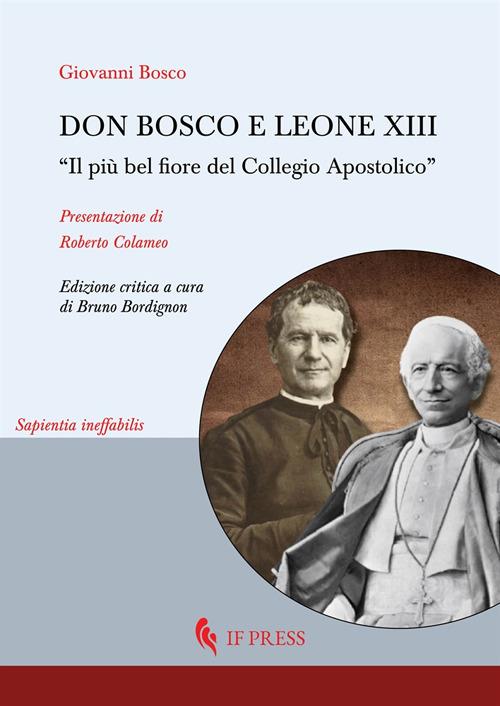 Don Bosco e Leone XIII. «Il più bel fiore del Collegio Apostolico» - Giovanni Bosco - copertina