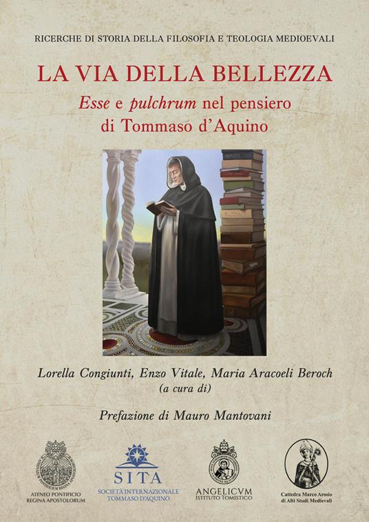 La via della bellezza. «Esse» e «pulchrum» nel pensiero di Tommaso d'Aquino - copertina