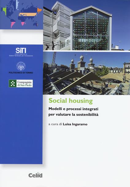 Social housing. Modelli e processi integrati per valutare la sostenibilità - copertina