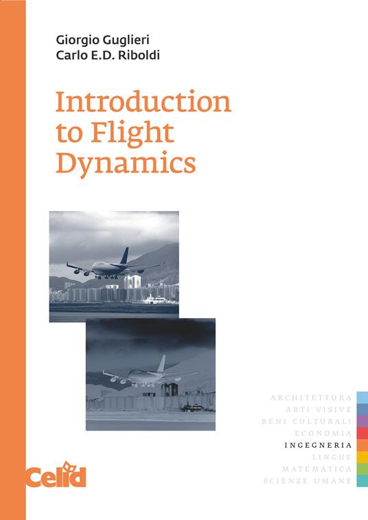 Introduction to flight dynamics - Giorgio Guglieri,Carlo E. Riboldi - copertina