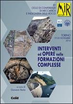 Interventi ed opere nelle formazioni complesse. 15° ciclo di conferenze di meccanica e ingegneria delle rocce (Torino, 19-20 novembre 2014)