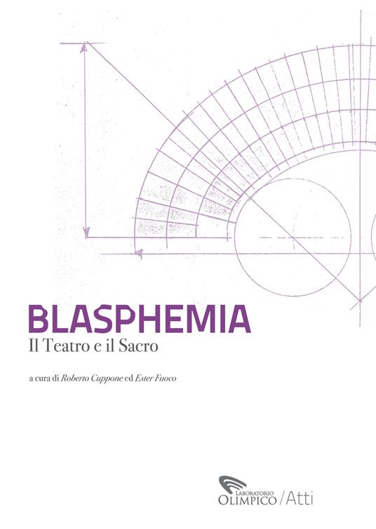 Blasphemia. Il teatro e il sacro - copertina