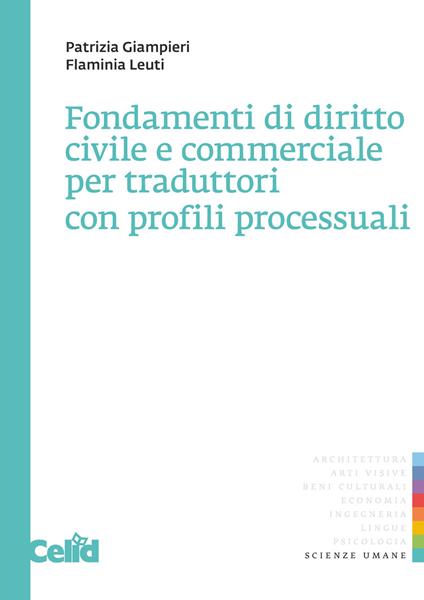 Fondamenti di diritto civile e commerciale per traduttori con profili processuali - Patrizia Giampieri,Flaminia Leuti - copertina