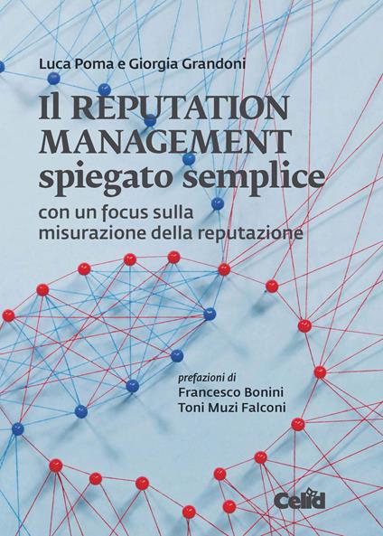 Il reputation management spiegato semplice. Con un focus sulla misurazione della reputazione - Luca Poma,Grandoni Giorgia - copertina