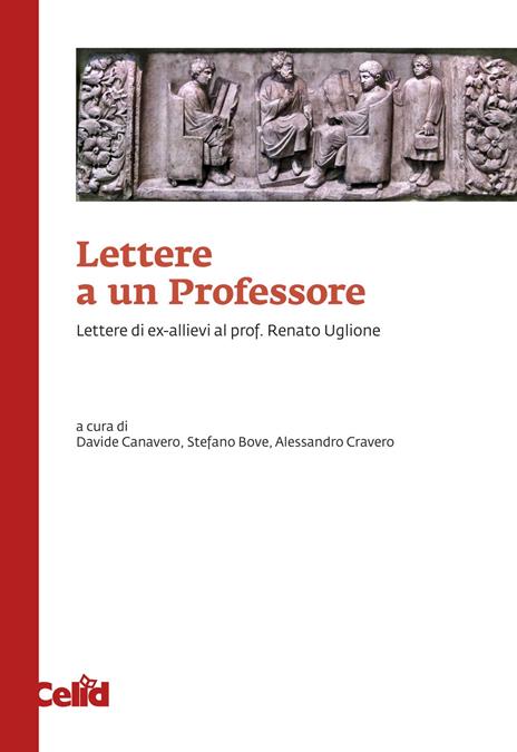 Lettere a un professore. Lettere di ex-allievi al prof. Renato Uglione - copertina