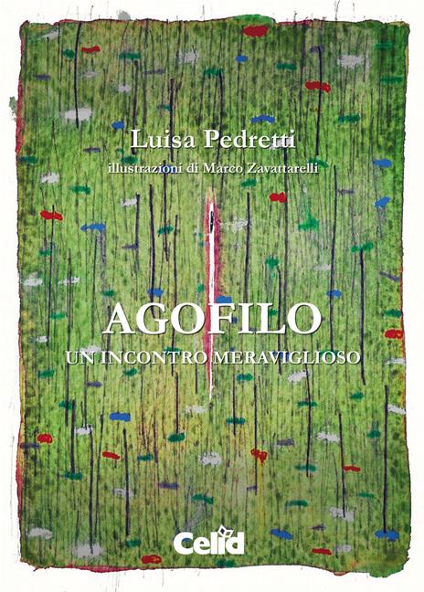 Agofilo. Un incontro meraviglioso - Luisa Pedretti - copertina