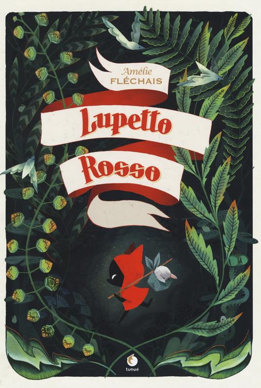 Lupetto rosso. Ediz. illustrata - Amélie Fléchais - copertina