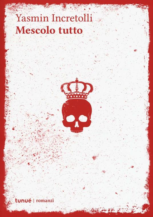 Mescolo tutto - Yasmin Incretolli - copertina