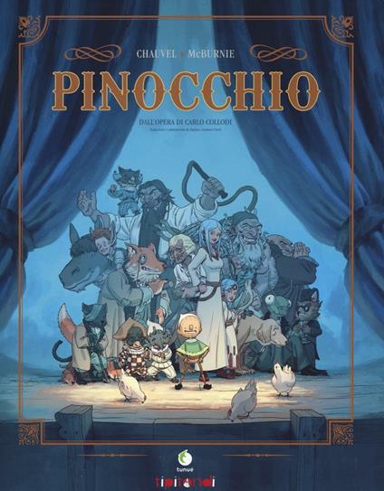 Pinocchio. Dall'opera di Carlo Collodi - David Chauvel,Tim McBurnie - copertina