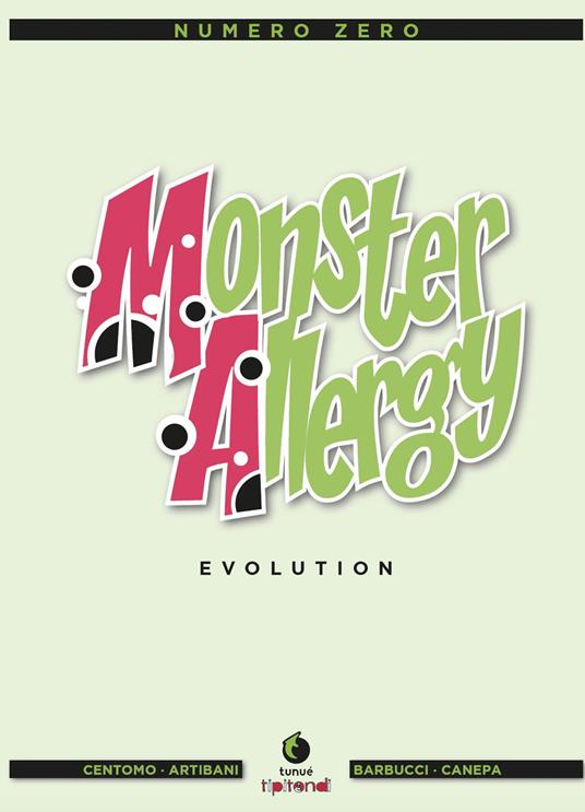 Monster Allergy. Evolution. Vol. 0 - Katja Centomo,Francesco Artibani,Alessandro Barbucci - copertina