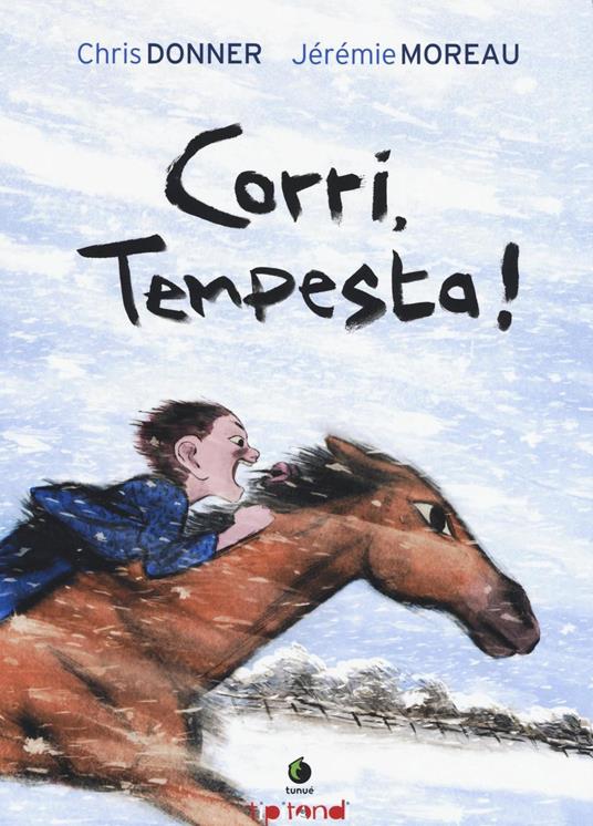 Corri, Tempesta! - Chris Donner,Jérémie Moreau - copertina