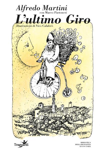 L'ultimo Giro - Alfredo Martini,Marco Pastonesi - copertina