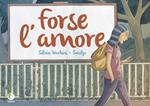 Forse l'amore