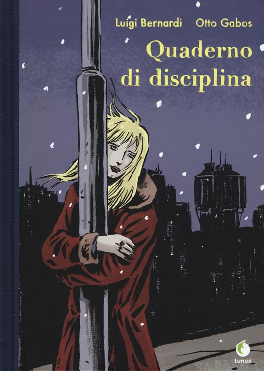 Quaderno di disciplina. Ediz. a colori - Luigi Bernardi,Otto Gabos - copertina