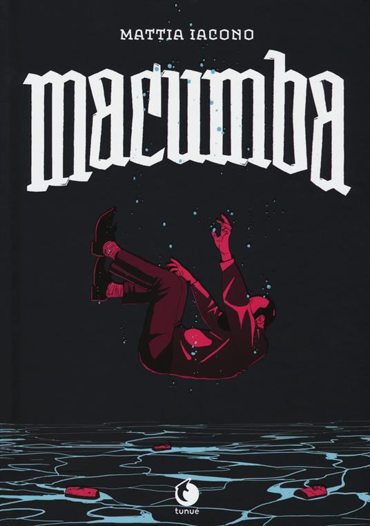 Macumba. Nuova ediz. - Mattia Iacono - copertina