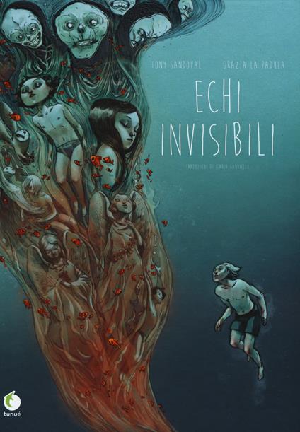 Echi invisibili - Tony Sandoval,Grazia La Padula - copertina