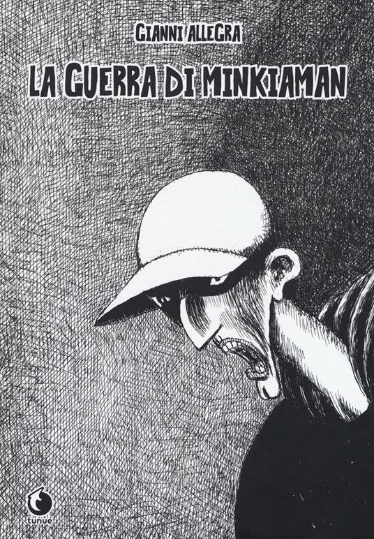 La guerra di Minkiaman. Nuova ediz. - Gianni Allegra - copertina