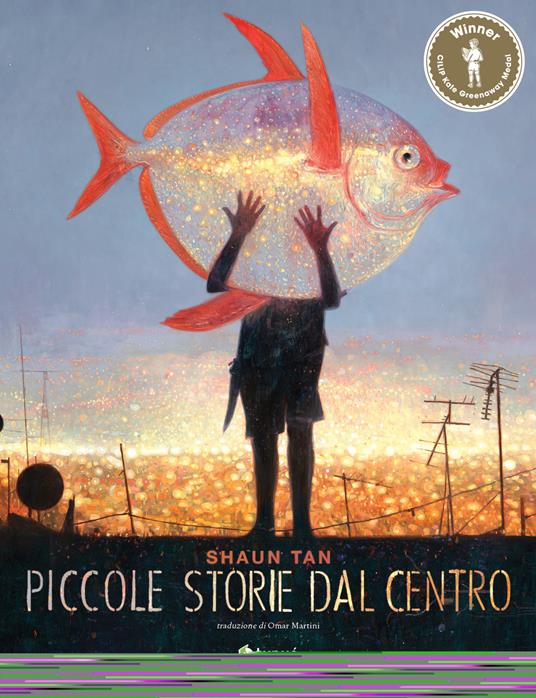 Piccole storie dal centro - Shaun Tan - 2