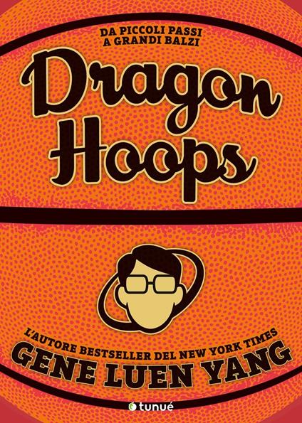 Dragon hoops - Gene Luen Yang - copertina
