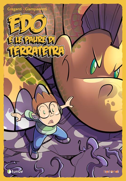 Edo e le paure di Terratetra Giampaoletti Alessandro Greganti Marco 