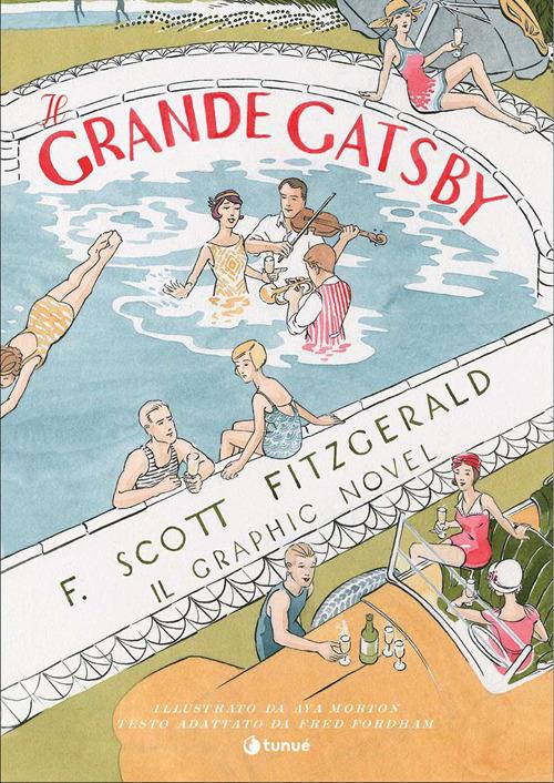 Il grande Gatsby. Il graphic novel - Francis Scott Fitzgerald,Fred Fordham - copertina