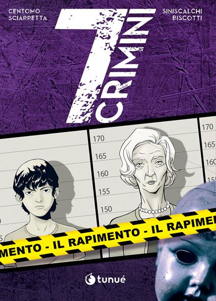 Il rapimento. 7 crimini - Katja Centomo,Emanuele Sciarretta - copertina
