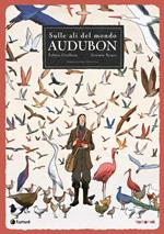 Audubon. Sulle ali del mondo