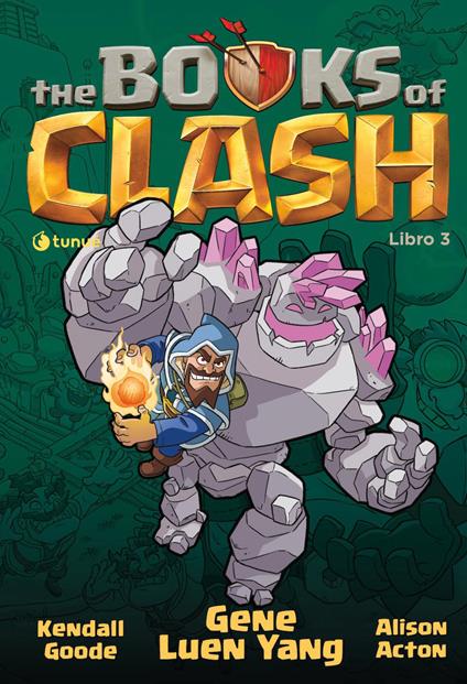 The Books of Clash. Le leggende leggendarie delle leggendarissime imprese. Vol. 3 - Gene Luen Yang - copertina